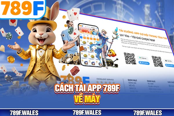 Cách tải app 789F về máy Cách tải app 789F về máy